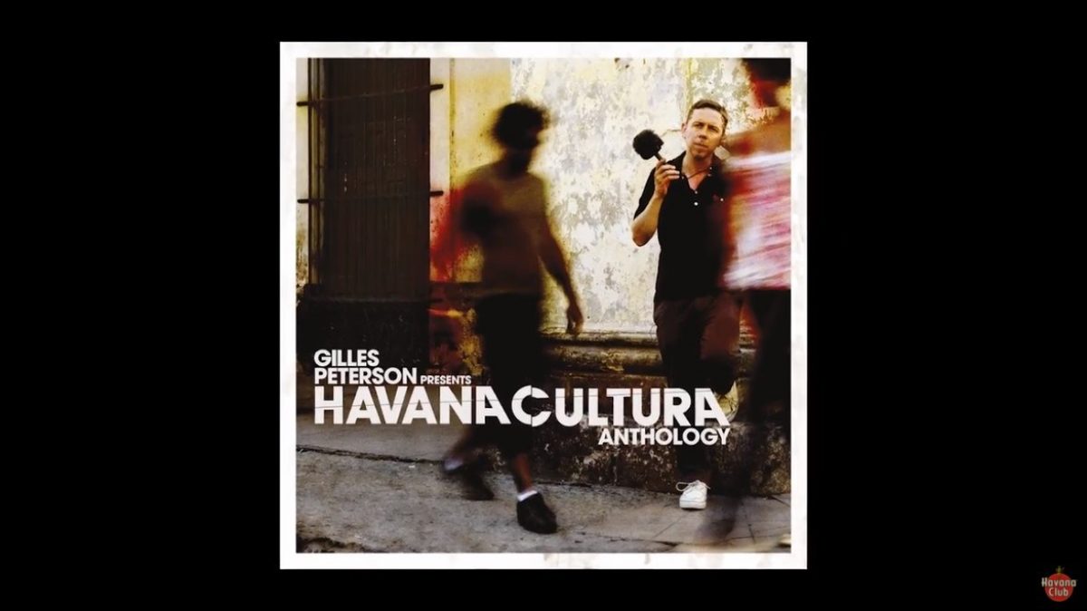 GILLES PETERSON i HAVANA CLUB predstavljaju: »HAVANA CULTURA: Diskografija 2009. – 2017.«